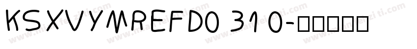 KSXVYMREFD0 31 0字体转换